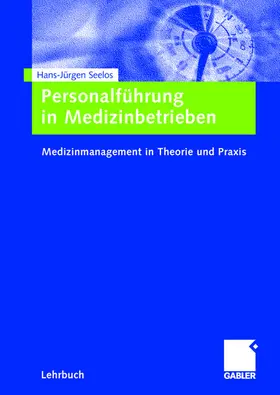 Seelos |  Personalführung in Medizinbetrieben | Buch |  Sack Fachmedien