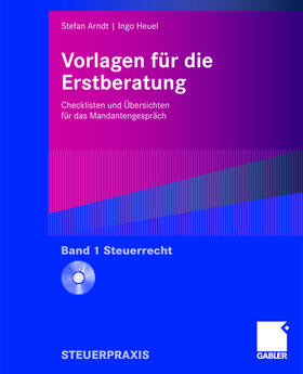 Heuel / Arndt | Vorlagen für die Erstberatung - Steuerrecht | Buch | 978-3-8349-0443-0 | sack.de