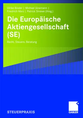 Binder / Sinewe / Jünemann | Die Europäische Aktiengesellschaft (SE) | Buch | 978-3-8349-0444-7 | sack.de