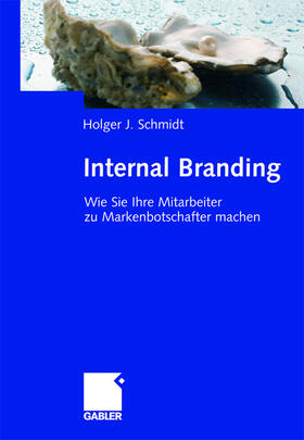 Schmidt | Internal Branding | Buch | 978-3-8349-0514-7 | sack.de