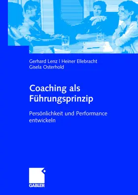 Lenz / Osterhold / Ellebracht |  Coaching als Führungsprinzip | Buch |  Sack Fachmedien