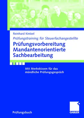 Kintzel |  Prüfungsvorbereitung Mandantenorientierte Sachbearbeitung | Buch |  Sack Fachmedien