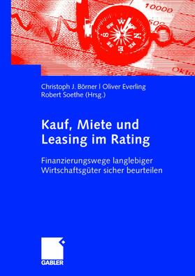 Börner / Soethe / Everling | Kauf, Miete und Leasing im Rating | Buch | 978-3-8349-0543-7 | sack.de