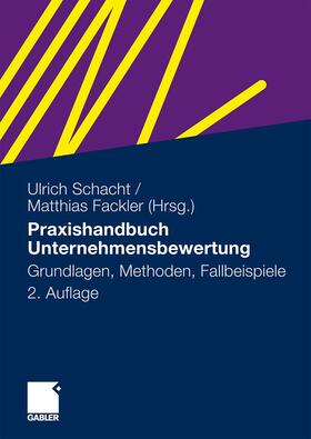 Schacht / Fackler | Praxishandbuch Unternehmensbewertung | Buch | 978-3-8349-0633-5 | sack.de