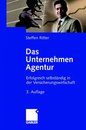 Ritter | Das Unternehmen Agentur | Buch | 978-3-8349-0653-3 | sack.de