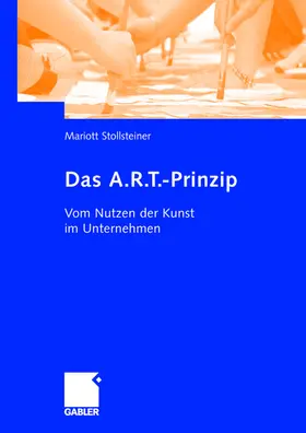 Stollsteiner |  Das A.R.T.-Prinzip | Buch |  Sack Fachmedien