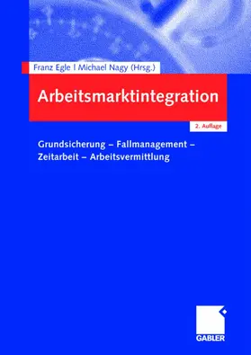 Egle / Nagy |  Arbeitsmarktintegration | Buch |  Sack Fachmedien