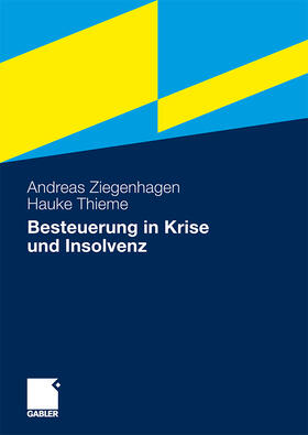 Thieme / Ziegenhagen | Besteuerung in Krise und Insolvenz | Buch | 978-3-8349-0759-2 | sack.de