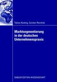 Rennhak / Kesting |  Marktsegmentierung in der deutschen Unternehmenspraxis | Buch |  Sack Fachmedien