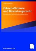 Hegemann |  Hegemann, J: Erbschaftsteuer- und Bewertungsrecht | Buch |  Sack Fachmedien