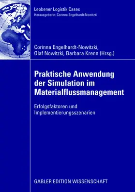 Engelhardt-Nowitzki / Krenn / Nowitzki |  Praktische Anwendung der Simulation im Materialflussmanagement | Buch |  Sack Fachmedien