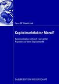 Hawliczek |  Hawliczek, J: Kapitalmarktfaktor Moral? | Buch |  Sack Fachmedien