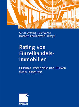 Everling / Kammermeier / Jahn | Rating von Einzelhandelsimmobilien | Buch | 978-3-8349-0912-1 | sack.de