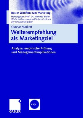 Markert | Weiterempfehlung als Marketingziel | Buch | 978-3-8349-0929-9 | sack.de
