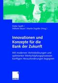 Spath / Engstler / Bauer |  Innovationen und Konzepte für die Bank der Zukunft | Buch |  Sack Fachmedien