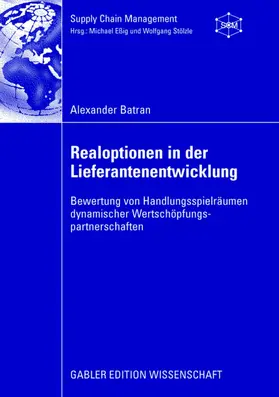 Batran |  Realoptionen in der Lieferantenentwicklung | Buch |  Sack Fachmedien