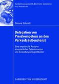 Schmidt |  Schmidt, S: Delegation von Preiskompetenz an den Verkaufsauß | Buch |  Sack Fachmedien