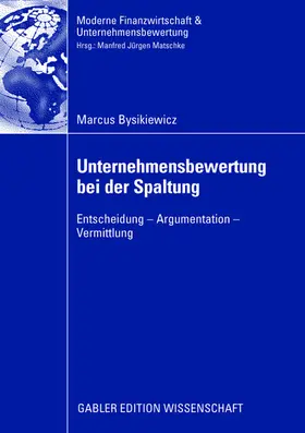 Bysikiewicz |  Bysikiewicz, M: Unternehmensbewertung bei der Spaltung | Buch |  Sack Fachmedien