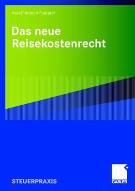 Foerster |  Das neue Reisekostenrecht | Buch |  Sack Fachmedien