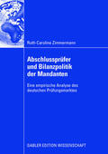 Zimmermann |  Abschlussprüfer und Bilanzpolitik der Mandanten | Buch |  Sack Fachmedien