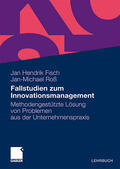 Fisch / Roß |  Fallstudien zum Innovationsmanagement | Buch |  Sack Fachmedien