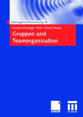 Schreyögg / Conrad | Gruppen und Teamorganisation | Buch | 978-3-8349-1048-6 | sack.de