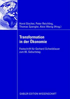 Reichling / Gischer / Spengler | Transformation in der Ökonomie | Buch | 978-3-8349-1058-5 | sack.de