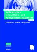 Bergmann / Daub |  Daub, J: Systemisches Innovations- und Kompetenzmanagement | Buch |  Sack Fachmedien