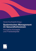 Kunhardt |  Systemisches Management im Gesundheitswesen | Buch |  Sack Fachmedien
