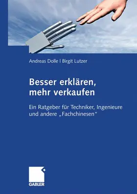 Dolle / Lutzer |  Besser erklären, mehr verkaufen | Buch |  Sack Fachmedien