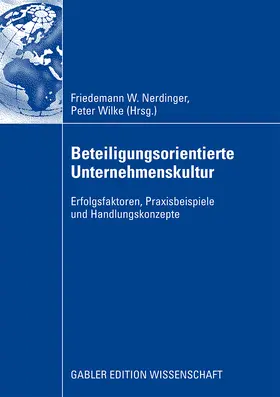 Wilke / Nerdinger |  Beteiligungsorientierte Unternehmenskultur | Buch |  Sack Fachmedien