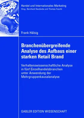 Hälsig |  Branchenübergreifende Analyse des Aufbaus einer starken Retail Brand | Buch |  Sack Fachmedien
