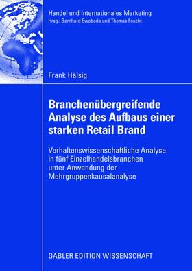 Hälsig | Hälsig, F: Branchenübergreifende Analyse des Aufbaus einer s | Buch | 978-3-8349-1105-6 | sack.de