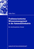 Born |  Problemorientiertes Wissensmanagement in der Automobilindustrie | Buch |  Sack Fachmedien