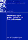 Heibel |  Heibel, M: Founder Turnover in Venture Capital Backed Start- | Buch |  Sack Fachmedien
