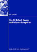 Wagner |  Credit Default Swaps und Informationsgehalt | Buch |  Sack Fachmedien