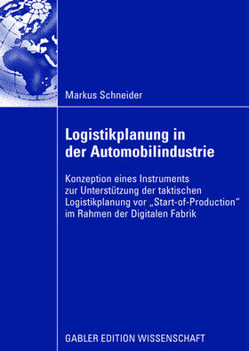 Schneider | Logistikplanung in der Automobilindustrie | Buch | 978-3-8349-1213-8 | sack.de