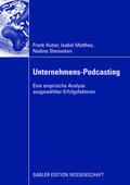 Huber / Stenneken / Matthes |  Unternehmens-Podcasting | Buch |  Sack Fachmedien
