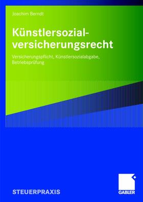 Berndt | Künstlersozialversicherungsrecht | Buch | 978-3-8349-1233-6 | sack.de