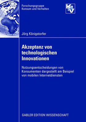 Königstorfer | Akzeptanz von technologischen Innovationen | Buch | 978-3-8349-1240-4 | www.sack.de