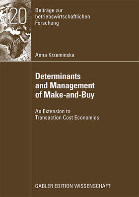 Krzeminska | Krzeminska, A: Determinants and Management of Make-and-Buy | Buch | 978-3-8349-1275-6 | sack.de