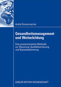 Emmermacher |  Emmermacher, A: Gesundheitsmanagement und Weiterbildung | Buch |  Sack Fachmedien