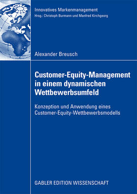 Breusch | Breusch, A: Customer-Equity-Management in einem dynamischen | Buch | 978-3-8349-1295-4 | sack.de
