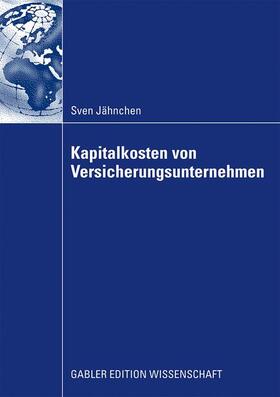 Jähnchen |  Jähnchen, S: Kapitalkosten von Versicherungsunternehmen | Buch |  Sack Fachmedien