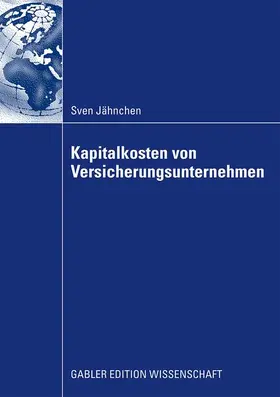 Jähnchen |  Kapitalkosten von Versicherungsunternehmen | Buch |  Sack Fachmedien