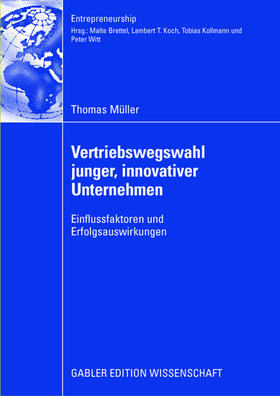 Müller |  Müller, T: Vertriebswegswahl junger, innovativer Unternehmen | Buch |  Sack Fachmedien