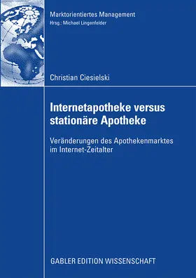 Ciesielski |  Internetapotheke versus stationäre Apotheke | Buch |  Sack Fachmedien
