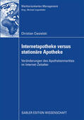 Ciesielski |  Ciesielski, C: Internetapotheke versus stationäre Apotheke | Buch |  Sack Fachmedien