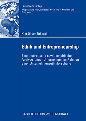 Tokarski | Tokarski, K: Ethik und Entrepreneurship | Buch | 978-3-8349-1313-5 | sack.de