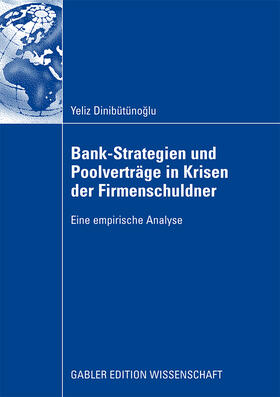 Dinibütünoglu | Bank-Strategien und Poolverträge in Krisen der Firmenschuldner | Buch | 978-3-8349-1338-8 | sack.de